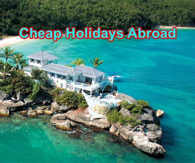 Cheap Holidays Abroad